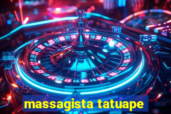 massagista tatuape